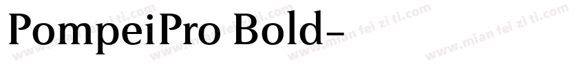 PompeiPro Bold字体转换